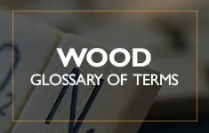 Blog Post: Glossary of Wood Terms
